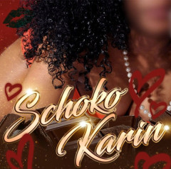 Brandheiß:  SCHOKO KARIN  TOP SERVICE !!! Scharfe Kurven die Dich um den Verstand bringen !!! ficken, anal, latin, blasen, lecken, spanisch, geiler service, scharfe kurven, geiler fick 